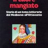 Il cuore mangiato. Storia di un tema letterario dal Medioevo all'Ottocento