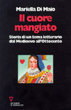 Il cuore mangiato. Storia di un tema letterario dal Medioevo all'Ottocento