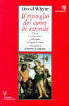 Il risveglio del cuore in azienda. Poesia e preservazione dell'anima sul luogo di lavoro