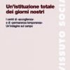 Un'istituzione totale dei giorni nostri