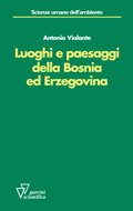 Luoghi e paesaggi della Bosnia ed Erzegovina