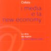 I media e la new economy. La sfida del digitale