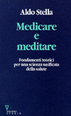 Medicare e meditare. Fondamenti teorici per una scienza unificata della salute-0