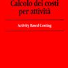 Calcolo dei costi per attività