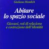 Abitare lo spazio sociale