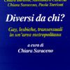Diversi da chi?