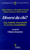 Diversi da chi?