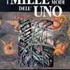 I mille modi dell'uno