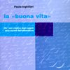 La "buona vita"