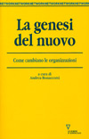 La genesi del nuovo