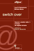 Switch over