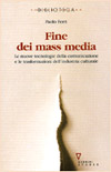 Fine dei mass media