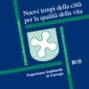 Nuovi tempi della città per la qualità della vita