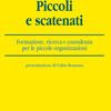 Piccoli e scatenati