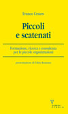 Piccoli e scatenati