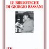Le biblioteche di Giorgio Bassani