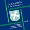 La Lombardia e la sua caccia