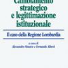 Cambiamento strategico e legittimazione istituzionale