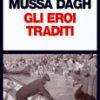 Mussa Dagh. Gli eroi traditi