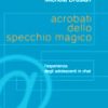Acrobati dello specchio magico