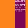 Sulla fine della politica-0