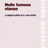 Nelle fumose stanze