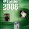 Annuario della televisione 2006