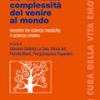 La "normale" complessità del venire al mondo