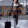 Per amore per lavoro