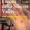 I leoni della Silicon Valley