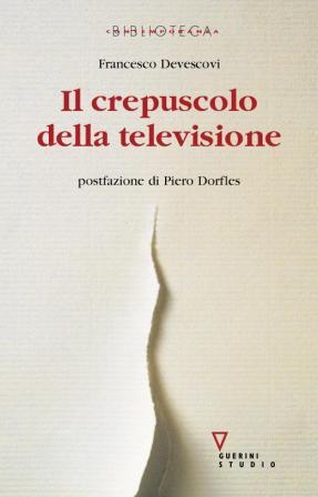 Il crepuscolo della televisione