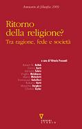 Ritorno della religione? Tra ragione, fede e società