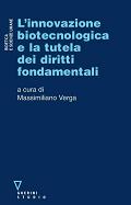L’innovazione biotecnologica e la tutela dei diritti fondamentali