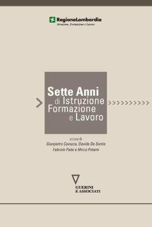 Sette anni di istruzione, formazione e lavoro