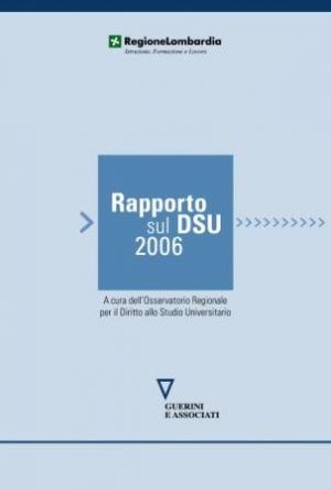 Rapporto sul diritto allo studio universitario in Lombardia 2006