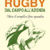 Rugby: dal campo all’azienda