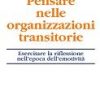 Pensare nelle organizzazioni transitorie
