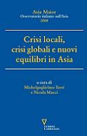 Crisi locali, crisi globali e nuovi equilibri in Asia-0