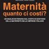 Maternità, quanto ci costi?