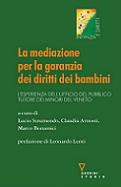 La mediazione per la garanzia dei diritti dei bambini