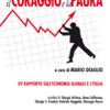 La Ripresa, il Coraggio e la Paura