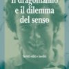 Il dragomanno e il dilemma del senso