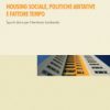 Housing sociale, politiche abitative e fattore tempo
