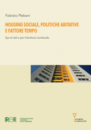 Housing sociale, politiche abitative e fattore tempo