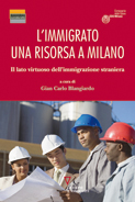L'immigrato una risorsa per Milano