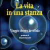 La vita in una stanza