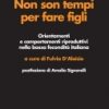 Non son tempi per fare figli