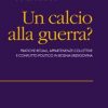 Un calcio alla guerra?