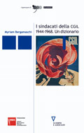 I sindacati della CGIL 1944-1968