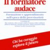 Il formatore audace
